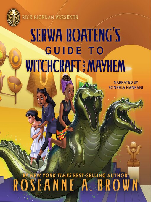 Title details for Serwa Boateng's Guide to Witchcraft and Mayhem by Roseanne A. Brown - Wait list